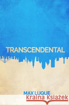 Transcendental Max Luque 9781981451234 Createspace Independent Publishing Platform - książka