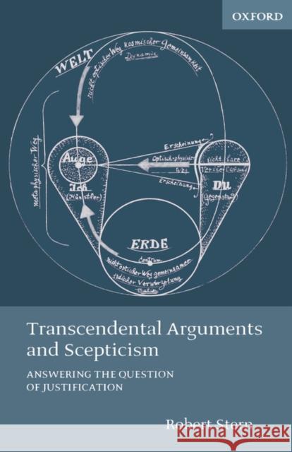 Transcendental Arguments and Scepticism: Answering the Question of Justification Stern, Robert 9780198250531 Oxford University Press - książka