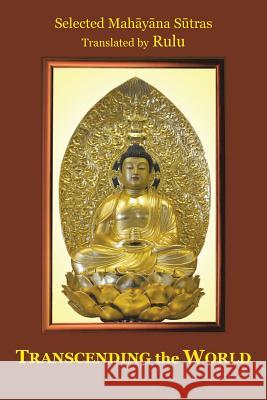 Transcending the World Rulu 9781504901987 Authorhouse - książka