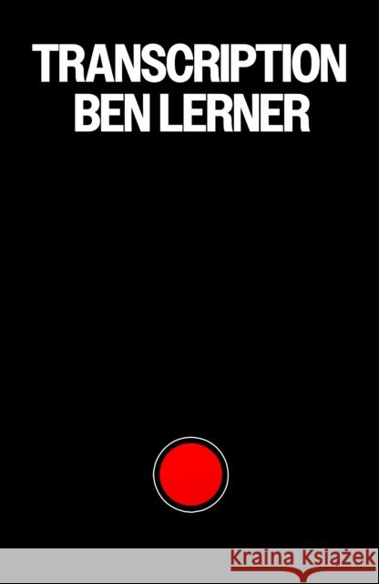 Transcription Ben Lerner 9781803513805 Granta Books - książka