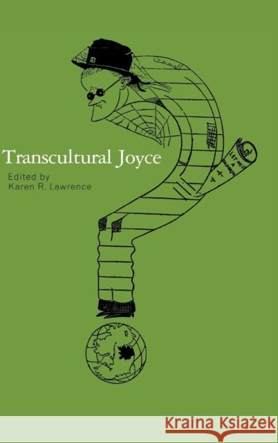 Transcultural Joyce  9780521621090 CAMBRIDGE UNIVERSITY PRESS - książka