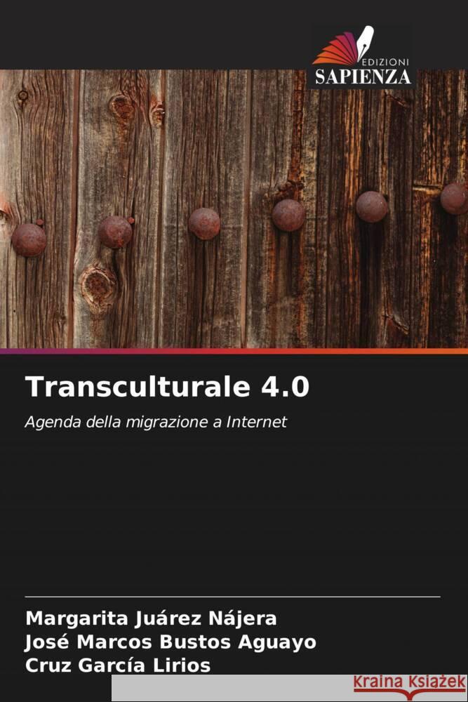 Transculturale 4.0 Margarita Ju?re Jos? Marcos Busto Cruz Garc? 9786206947097 Edizioni Sapienza - książka