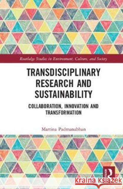 Transdisciplinary Research and Sustainability   9781138216402 Routledge Studies in Environment, Culture, an - książka