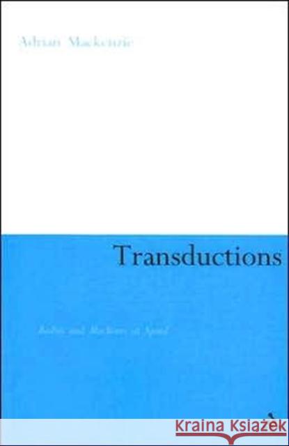 Transductions MacKenzie, Adrian 9780826481696 Continuum International Publishing Group - książka