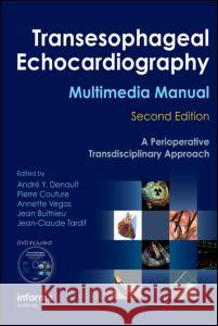 Transesophageal Echocardiography Multimedia Manual: A Perioperative Transdisciplinary Approach Couture, Pierre 9781420080704 Informa Healthcare - książka