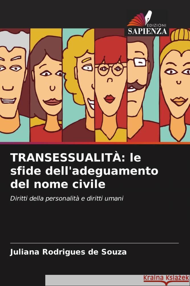 TRANSESSUALITÀ: le sfide dell'adeguamento del nome civile Rodrigues de Souza, Juliana 9786206406396 Edizioni Sapienza - książka