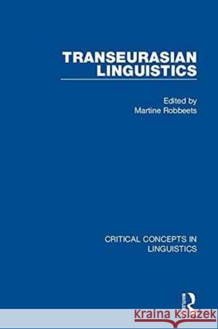 Transeurasian Linguistics Martine Robbeets 9780415825603 Routledge - książka