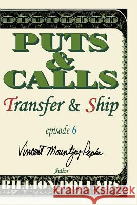 Transfer and Ship Episode VI Vincent Mountjoy-Pepka Kira Mountjoy-Pepka 9780595194728 iUniverse - książka