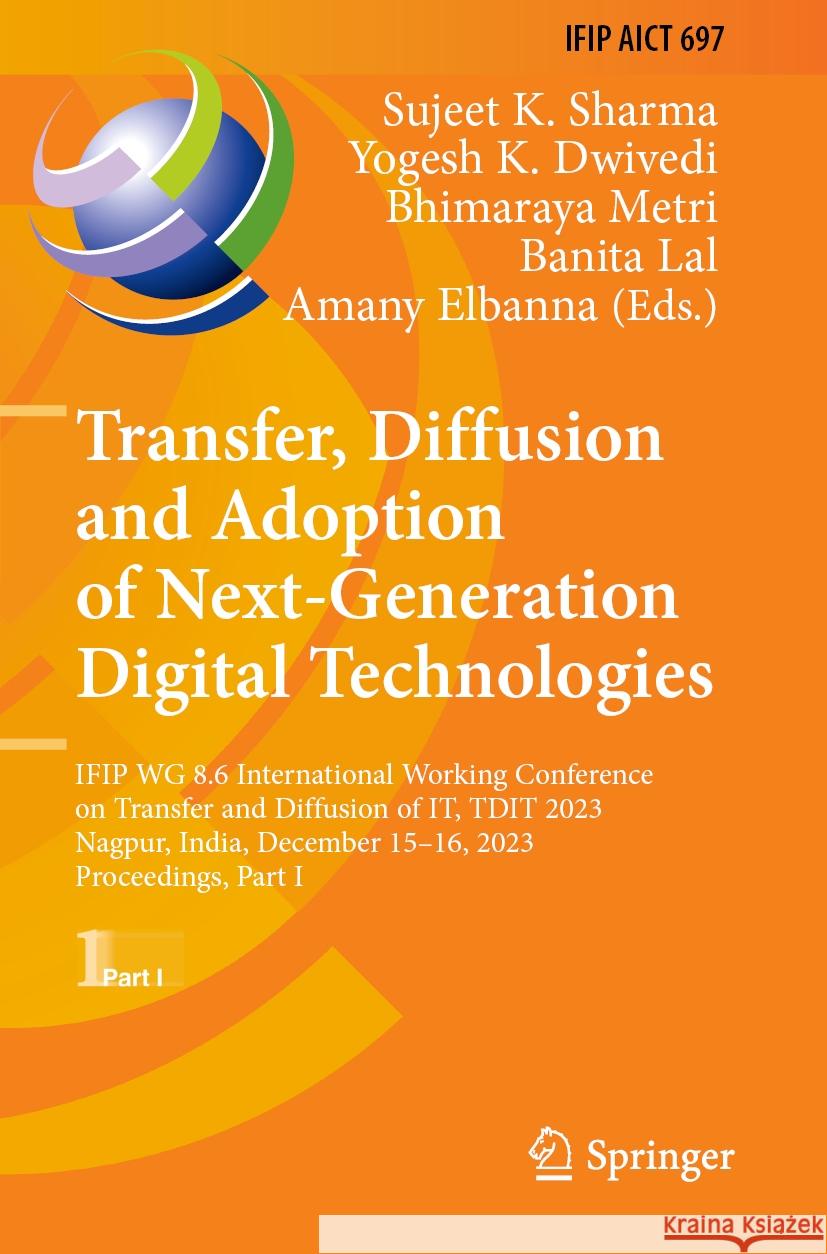 Transfer, Diffusion and Adoption of Next-Generation Digital Technologies  9783031501906 Springer Nature Switzerland - książka