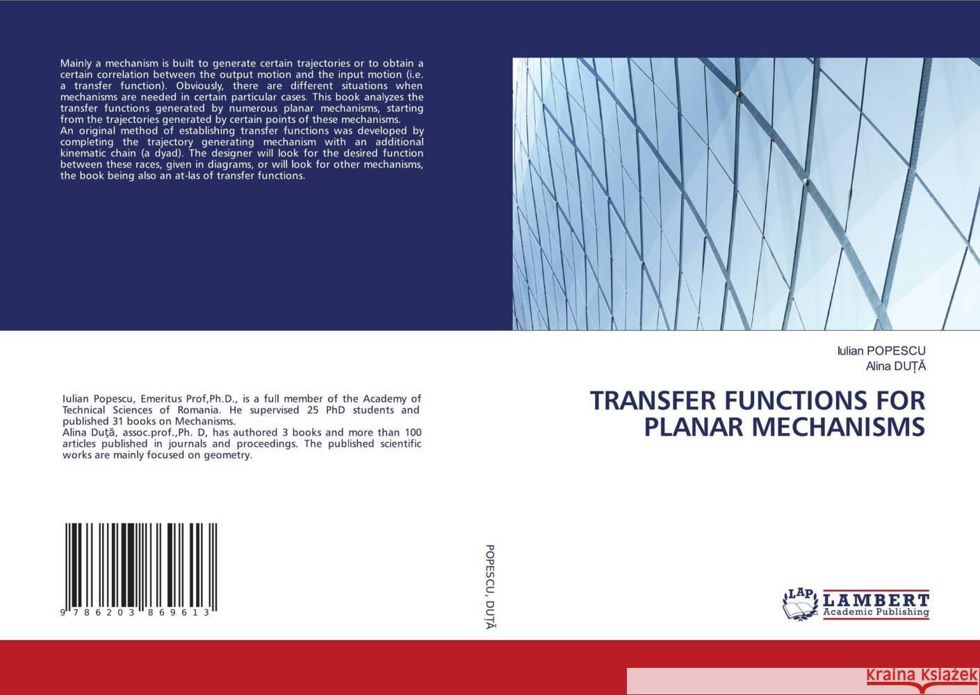 TRANSFER FUNCTIONS FOR PLANAR MECHANISMS Popescu, Iulian, DUTA, Alina 9786203869613 LAP Lambert Academic Publishing - książka