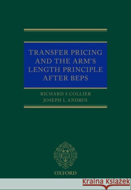 Transfer Pricing and the Arm's Length Principle After Beps Collier, Richard 9780198802914 OUP Oxford - książka