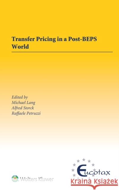 Transfer Pricing in a Post-BEPS World Lang, Michael 9789041167101 Kluwer Law International - książka