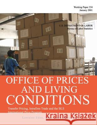 Transfer Pricing, Intrafirm Trade and the BLS International Price Program Lorraine Eden 9781491211342 Createspace - książka