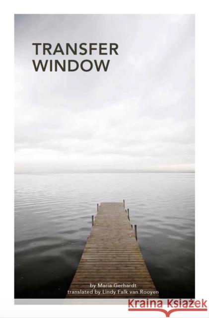 Transfer Window Maria Gerhardt 9780995485259 Nordisk Books - książka