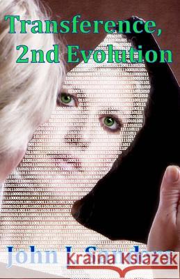 Transference: 2nd Evolution John J. Sanders 9781537726717 Createspace Independent Publishing Platform - książka