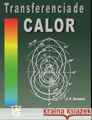 Transferencia de calor: Termotecnia Fernando Carlos Arenas 9789872347208 978-987-2347-2-8 - książka