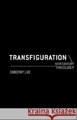 Transfiguration Dorothy Lee 9780826475954  - książka