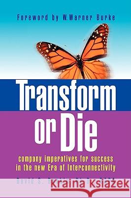 Transform or Die David S. Baskin 9781436345002 Xlibris Corporation - książka
