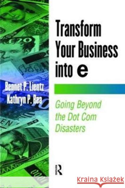 Transform Your Business Into E Bennet Lientz 9781138470095 Routledge - książka