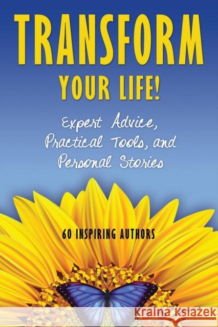 Transform Your Life: Expert Advice, Practical Tools, and Personal Stories Natalie Rivera Joeel Rivera  9781601660428 Transformation Publishing - książka
