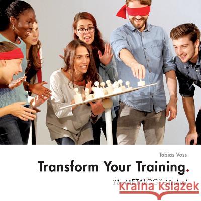 Transform Your Training: The Metalog Method Voss, Tobias 9783746055848 Books on Demand - książka