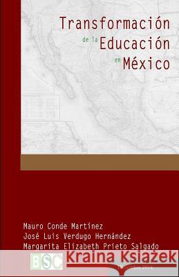 Transformacion de la Educacion en Mexico: Los modelos educativos a través de la historia Verdugo Hernandez, Jose Luis 9780692382554 B Sides Collection - książka