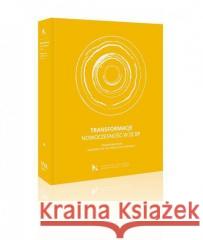 Transformacje. Nowoczesność w III RP praca zbiorowa 9788375814682 Muzeum Narodowe - książka