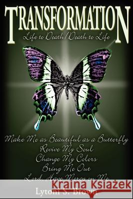 Transformation Lytoni S. Brown 9780977135806 Unspoken Words Publishing - książka