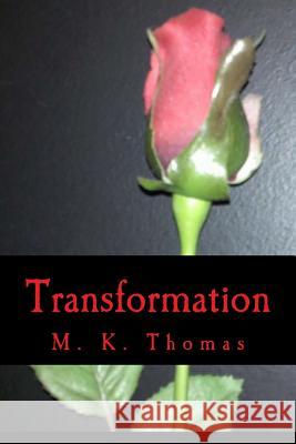 Transformation M. K. Thomas 9781492870951 Createspace - książka