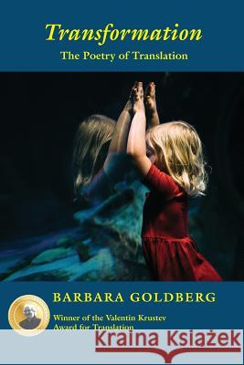 Transformation Barbara Goldberg 9781733540056 Poets Choice Publishing - książka