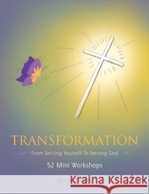 Transformation: From serving yourself to serving God Brooks, Clifford 9781518827198 Createspace - książka