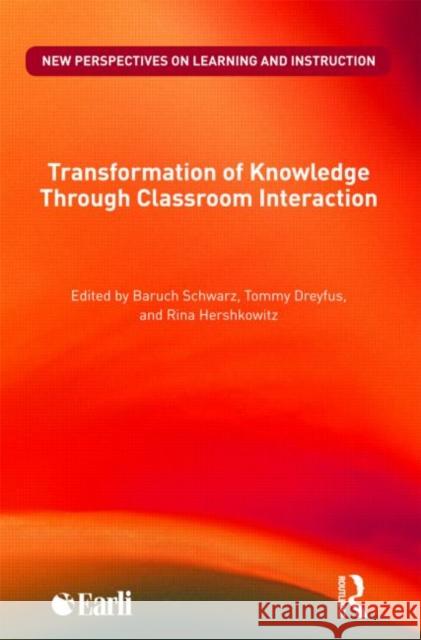 Transformation of Knowledge through Classroom Interaction Baruch Schwarz 9780415492256  - książka