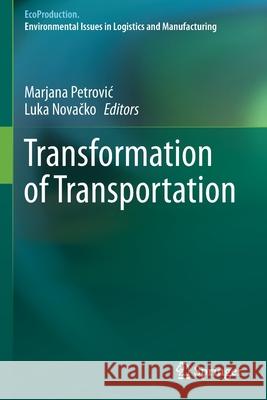 Transformation of Transportation Marjana Petrovic Luka Novačko 9783030664664 Springer - książka