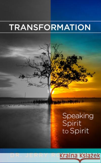 Transformation: Speaking Spirit to Spirit Jerry Roberson 9781948484978 Clovercroft Publishing - książka