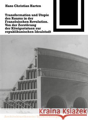 Transformation und Utopie des Raums in der Französischen Revolution  9783035601282 Birkhauser - książka