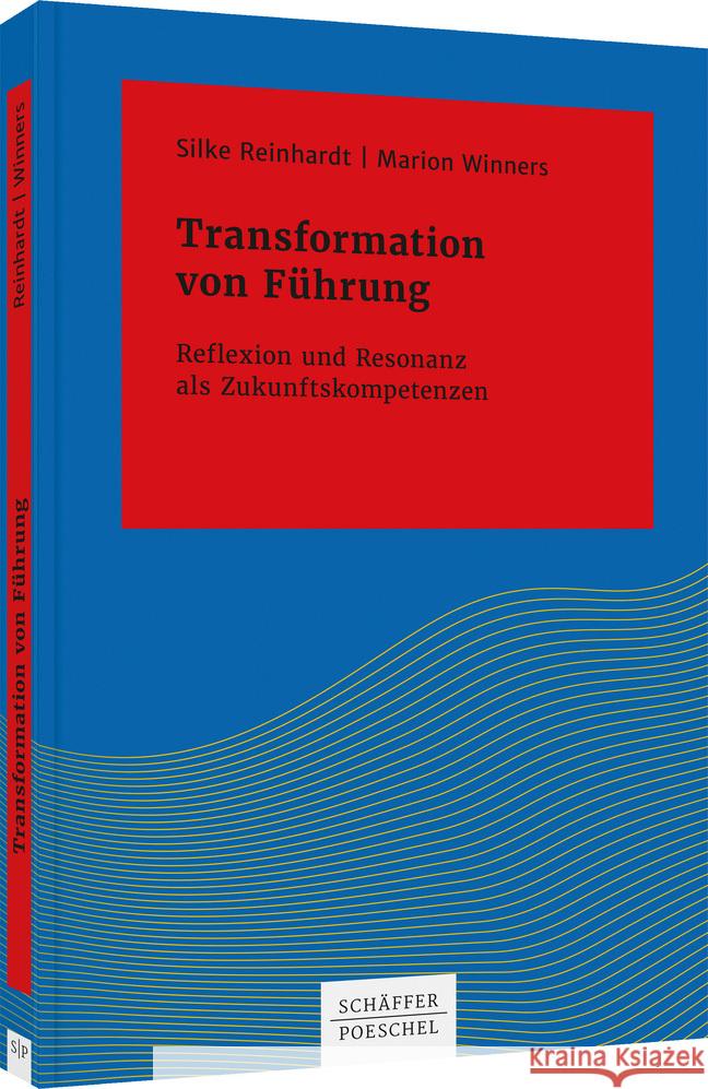 Transformation von Führung Reinhardt, Silke, Winners, Marion 9783791050768 Schäffer-Poeschel - książka
