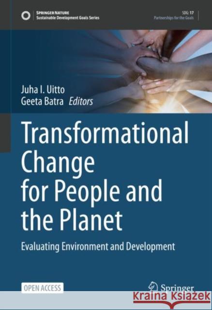 Transformational Change for People and the Planet: Evaluating Environment and Development Juha I. Uitto Geeta Batra 9783030788520 Springer - książka