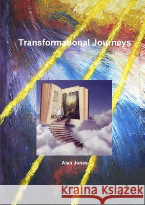 Transformational Journeys Alan Jones 9781326606961 Lulu.com - książka