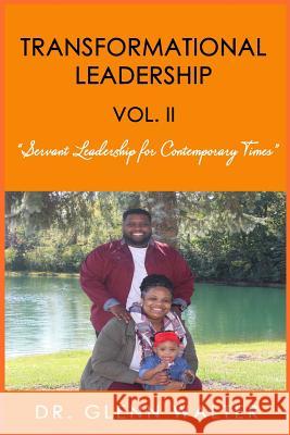 Transformational Leadership: Volume II Glenn Walter 9781729263976 Independently Published - książka
