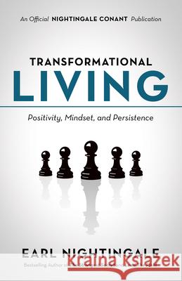 Transformational Living: Positivity, Mindset and Persistence Earl Nightingale 9781640950863 Sound Wisdom - książka