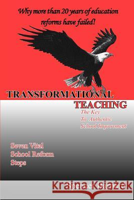 Transformational Teaching: The Key To Authentic School Improvement Barnard, Spencer Allen 9780595374489 iUniverse - książka