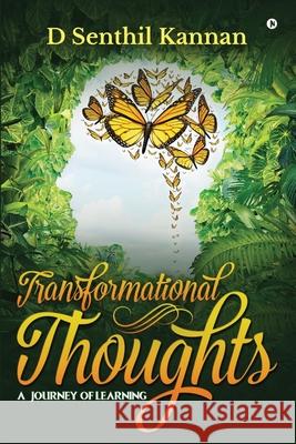 Transformational Thoughts: A Journey of Learning D. Senthil Kannan 9781946436559 Notion Press, Inc. - książka