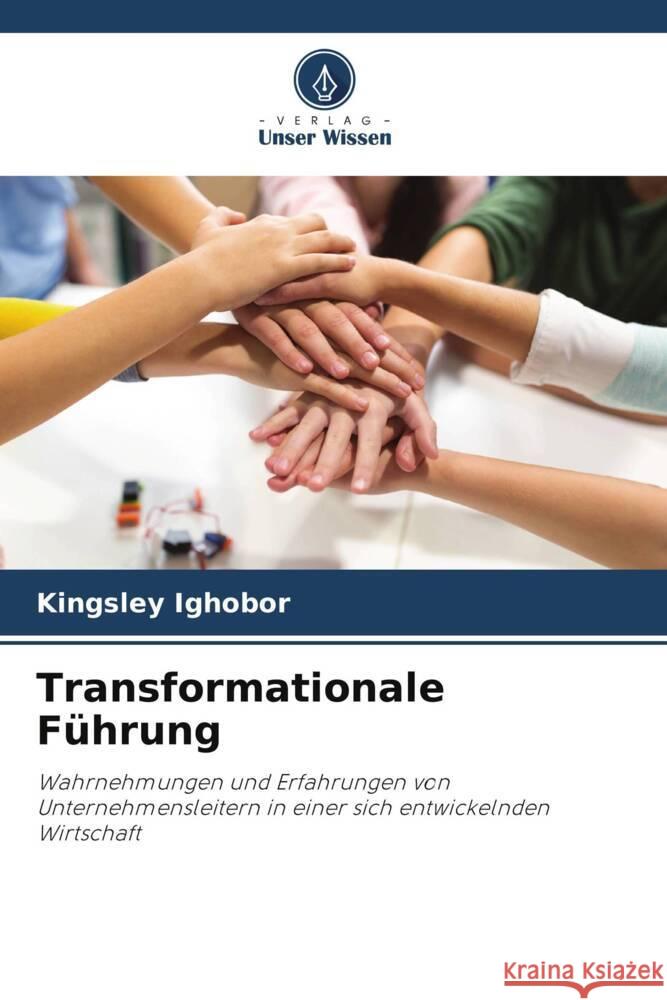 Transformationale Führung Ighobor, Kingsley 9786208180416 Verlag Unser Wissen - książka