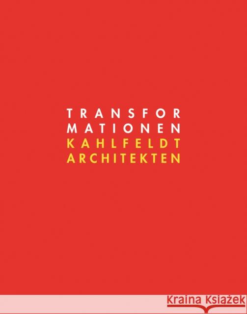 Transformationen Kahlfeldt, Paul; Kahlfeldt, Petra 9783868595543 Jovis - książka