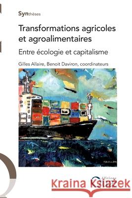 Transformations agricoles et agroalimentaires: Entre ?cologie et capitalisme Gilles Allaires Benoit Daviron 9782759226146 Eyrolles Group - książka