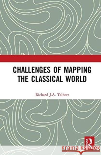 Transformations in Mapping the Classical World Richard J. a. Talbert 9781472457820 Routledge - książka