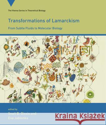 Transformations of Lamarckism: From Subtle Fluids to Molecular Biology Gabriel Motzkin (Director, Van Leer Jerusalem Institute), Pietro Corsi (University of Oxford), Snait B. Gissis (Research 9780262527507 MIT Press Ltd - książka