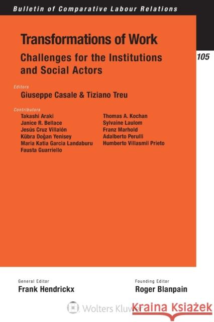 Transformations of Work: Challenges for the Institutions and Social Actors Giuseppe Casale Tiziano Treu 9789403508917 Kluwer Law International - książka