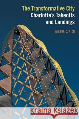 Transformative City: Charlotte's Takeoffs and Landings - audiobook Rich, Wilbur C. 9780820356754 University of Georgia Press - książka