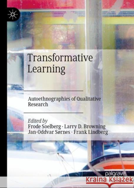 Transformative Learning: Autoethnographies of Qualitative Research  9783031204388 Palgrave MacMillan - książka